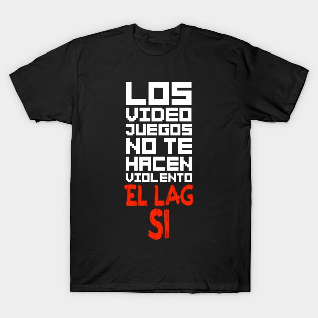 Los videojuegos no te hacen violento T-Shirt by ramonagbrl